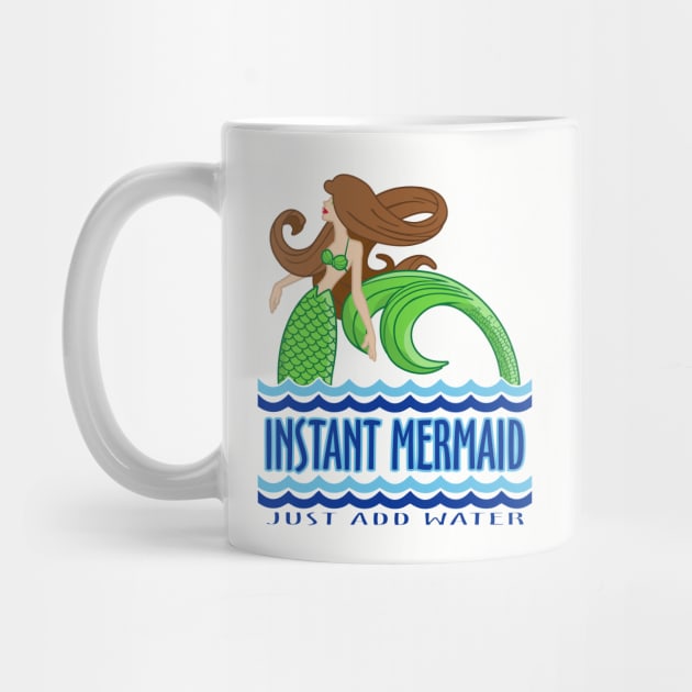 Instant Mermaid by DavesTees